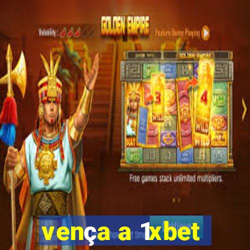 vença a 1xbet